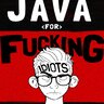 Java для гребанных идиотов